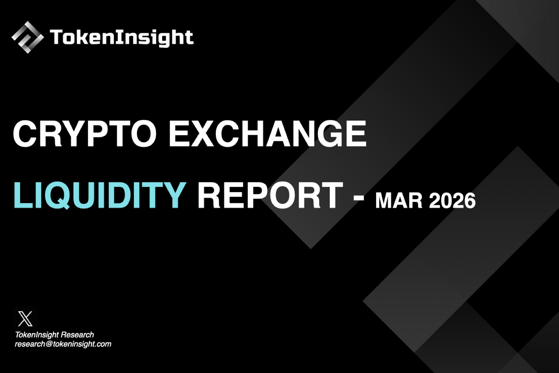 CRYPTO EXCHANGE  LIQUIDITY REPORT - MAR 2026