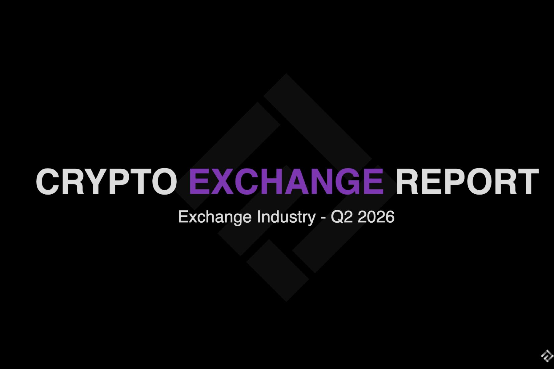 Crypto Exchange Report Q2 2026